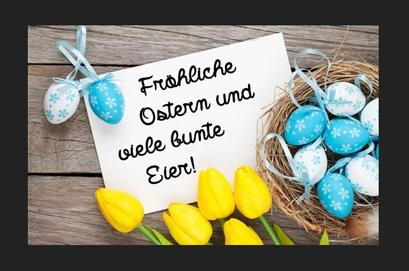 Bild mit gelben Tulpen und Ostereiern mit Grußbotschaft