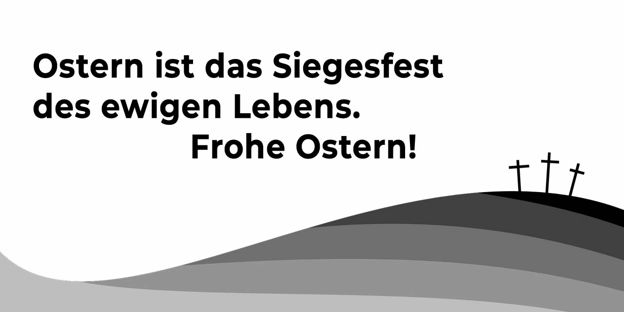 Bild mit drei Kreuzen und religiöser Botschaft. Ostern ist das Siegesfest des ewigen Lebens. Frohe Ostern! 