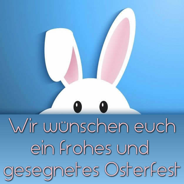 Freut euch, feiert und habt ein frohes Osterfest!