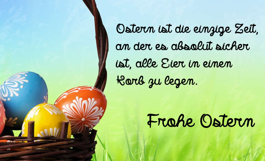 Ostern ist die einzige Zeit, an der es absolut sicher ist, alle Eier in einen Korb zu legen