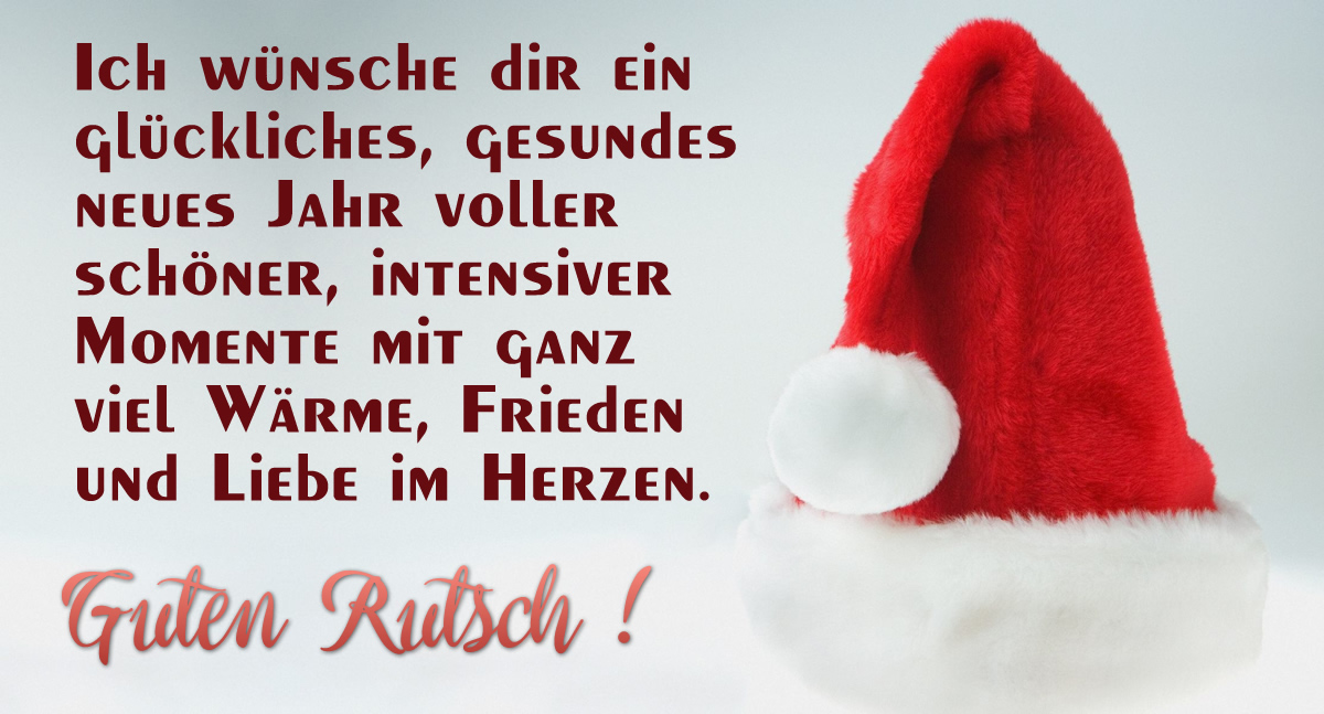 Foto mit großer Weihnachtsmütze und Grußkarte mit Nachricht: Ich wünsche dir ein glückliches, gesundes neues Jahr voller schöner, intensiver Momente mit ganz viel Wärme, Frieden und Liebe im Herzen. Guten Rutsch !